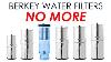 Berkey Water Filters No More 09 13 2023