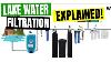 Complete Guide To Lake Water Filtration