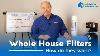 What Is A Whole House Water Filter And What Does It Do